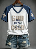God Good All The Time V-Neck Shirt Love And Faith Clothing Bible Gifts For Women - Merchluma