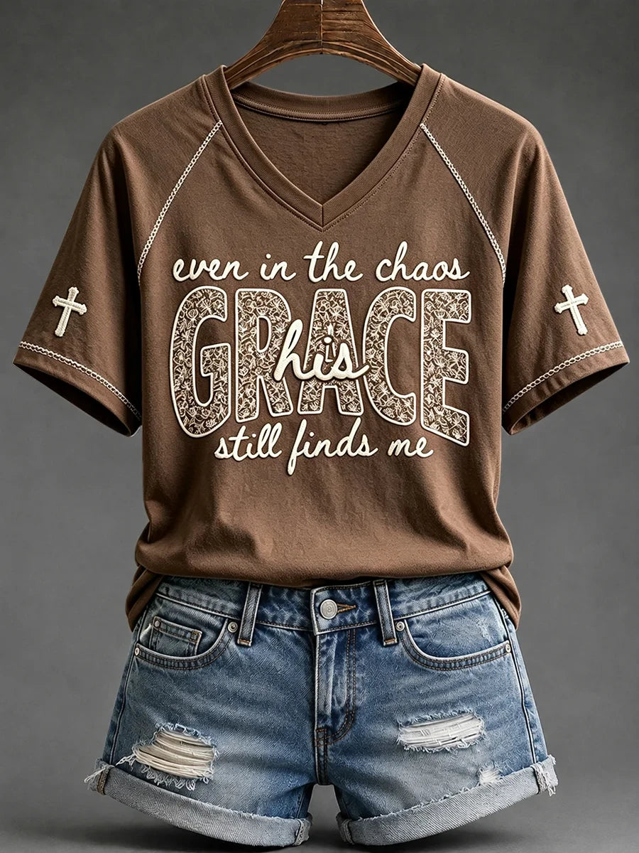Even In The Chaos His Grace Still Finds Me V-Neck Shirt Christian Faith Clothing Gifts For Her - Merchluma