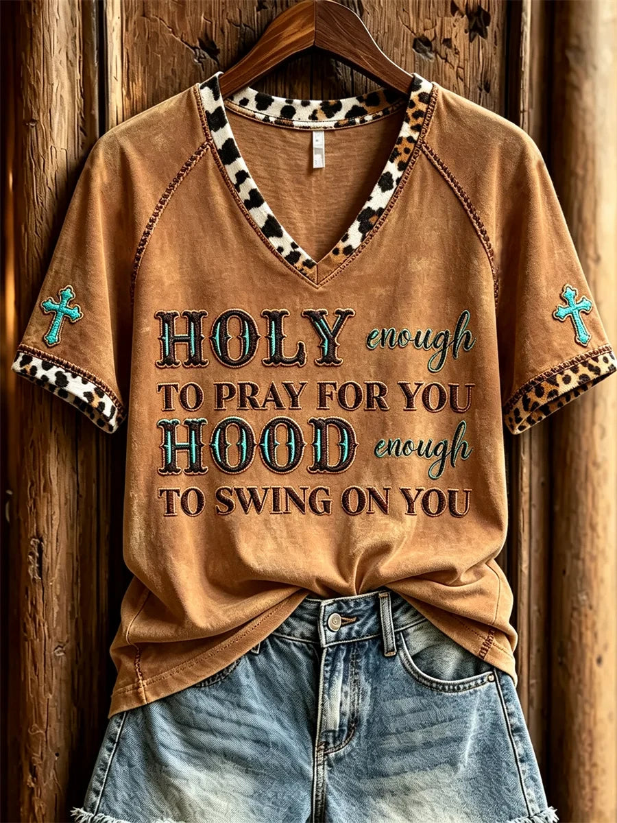 Holy Enough To Pray For You Hood Enough To Swing On You Western V-Neck Shirt Gifts For Christ - Merchluma