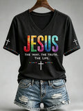Jesus The Way The Truth The Life V-Neck Shirt Christian Faith Apparel Gifts For Her - Merchluma