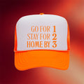 Home By 3 Merch 2026 Go For 1 Stay For 2 Home By 3 Trucker Hat Gifts For Podcast Fans - Merchluma