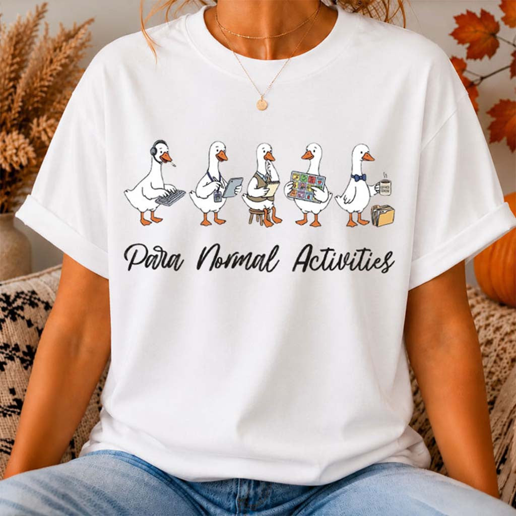 Paraprofessional Silly Goose Para Normal Activities T-Shirt SPED Teacher Gifts - Merchluma
