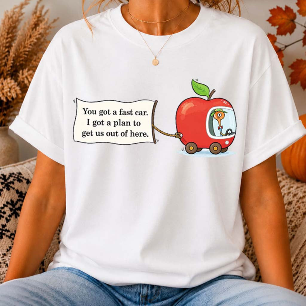 Richard Scarry Fast Car Apple Car Driving Tracy Chapman Quote T-Shirt Gifts For Besties - Merchluma