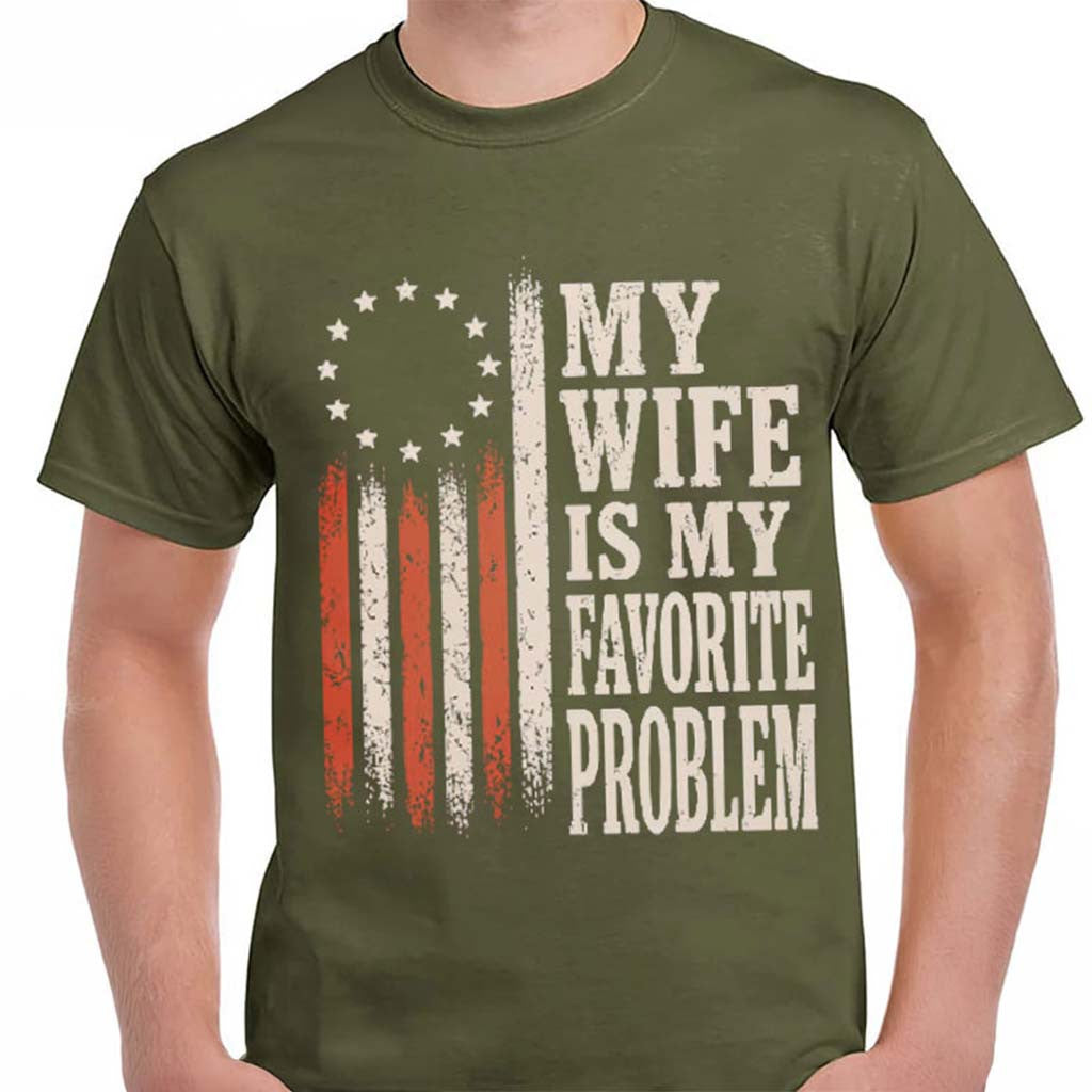 My Wife Is My Favorite Problem T-Shirt Funny Husband Marriage Humor Shirt Gifts For Men - Merchluma
