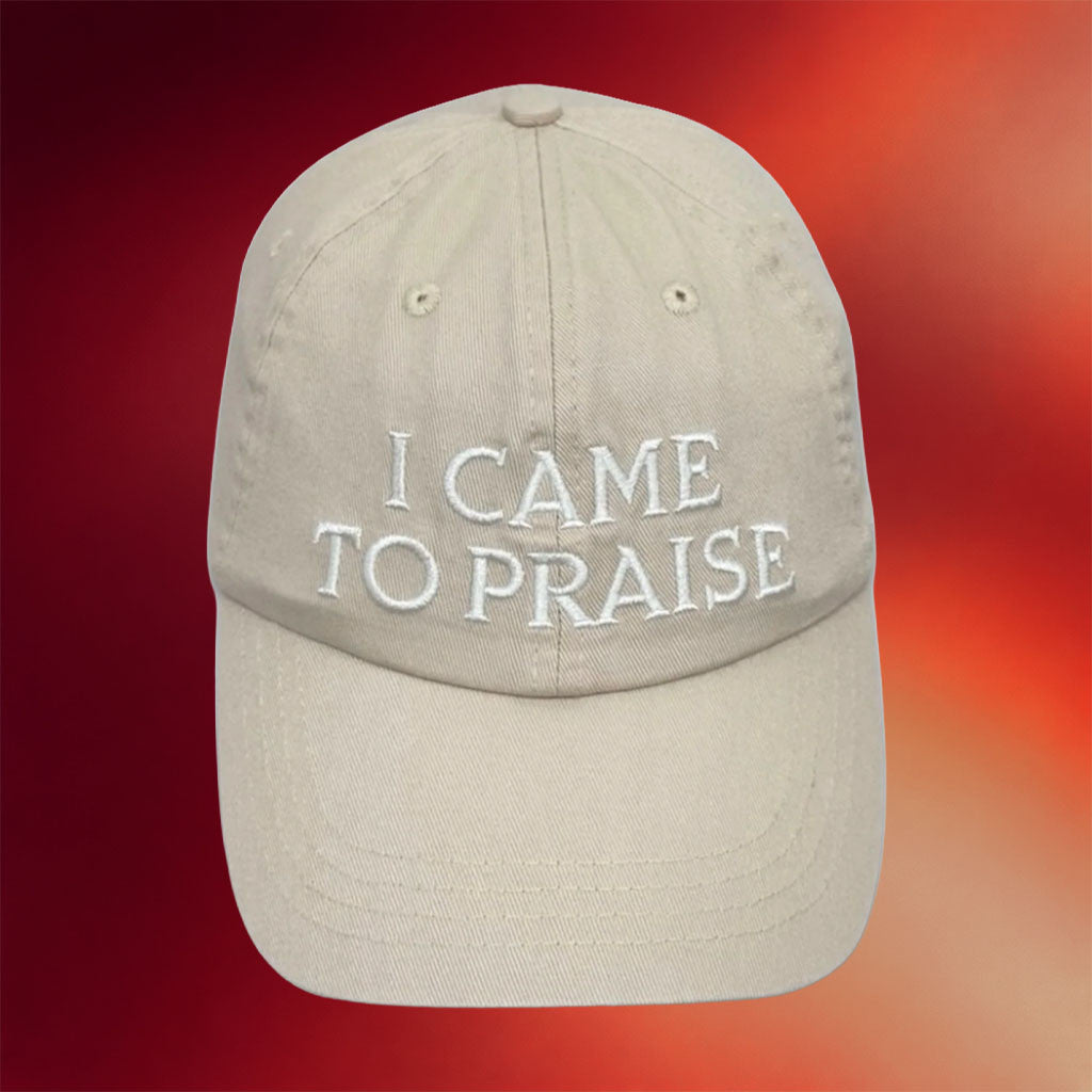 Elevation Worship Merch 2026 I Came To Praise Hat Embroidered Christian Cap Gifts For Fans - Merchluma
