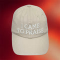 Elevation Worship Merch 2026 I Came To Praise Hat Embroidered Christian Cap Gifts For Fans - Merchluma