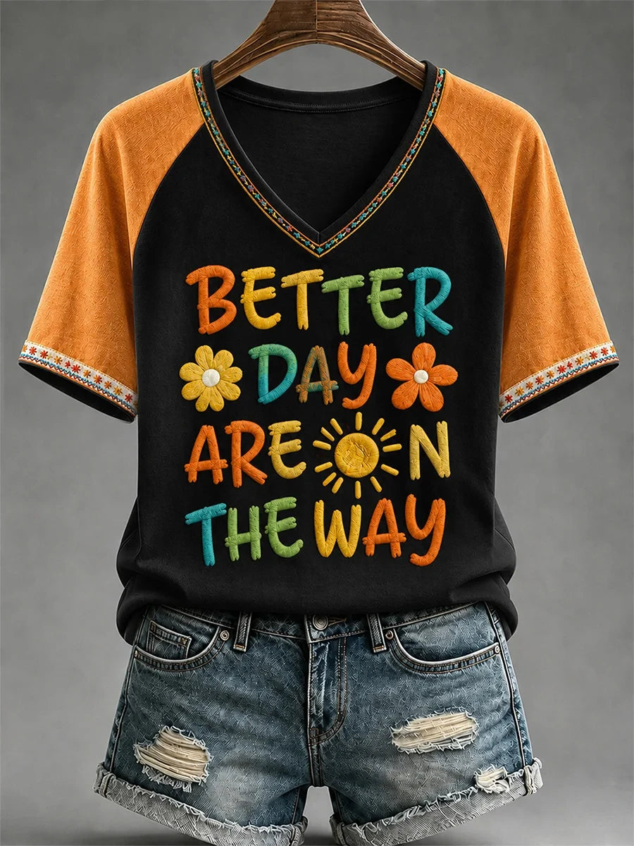 Better Days Are On The Way V-Neck Shirt Positive Gear Apparel Motivational Gifts For Her - Merchluma