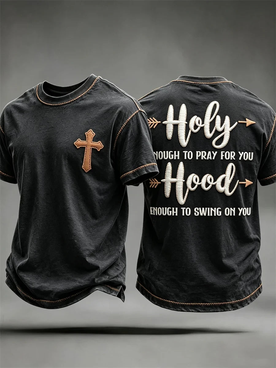 Holy Enough To Pray For You Hood T-Shirt Christian Faith Merch Birthday Gift For Men - Merchluma