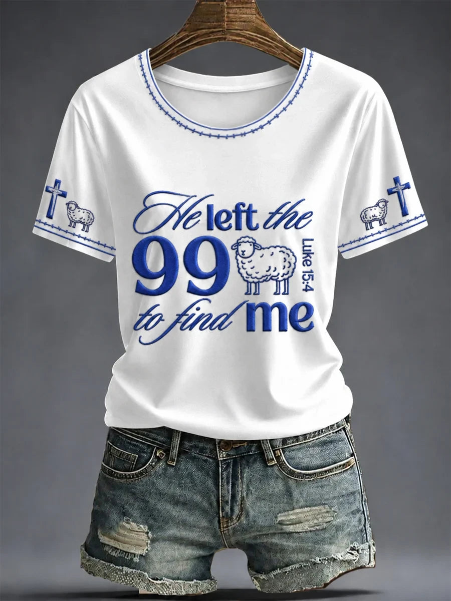 He Left The 99 To Find Me T-Shirt Christian Faith Merch Gifts For Mom - Merchluma