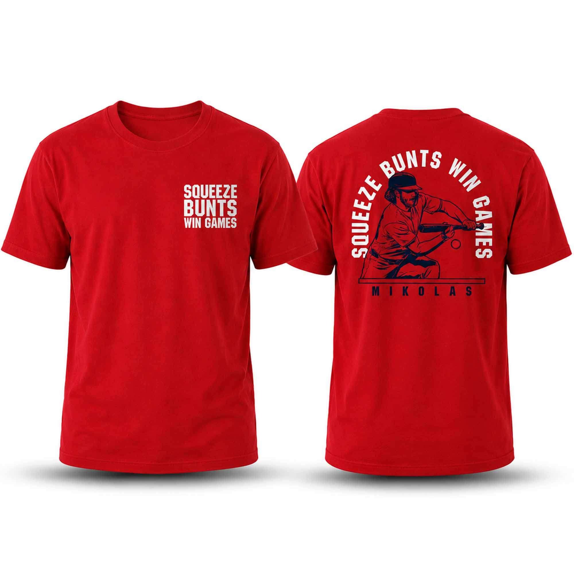 Miles Mikolas Squeeze Bunts Win Games Shirt Washington Nationals Merch Baseball Fan Gifts - Merchluma