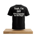 Yeah I'm GAY Got A Yearning For Hot Dogs Shirt LGBTQ Food Humor T-Shirt Gift For Friends - Merchluma