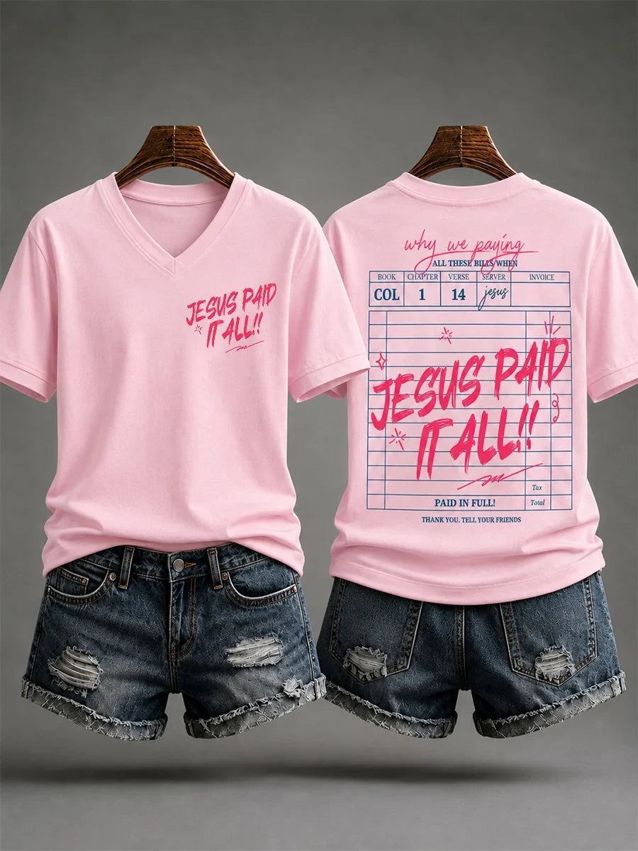 Jesus Paid It All Print Casual V-Neck Shirt Love Like Jesus Bible Apparel Faith Based Gifts - Merchluma