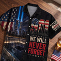 Personalized 9 11 We Will Never Forget Hawaiian Shirt Memorial Tribute Gifts For Patriots - Merchluma