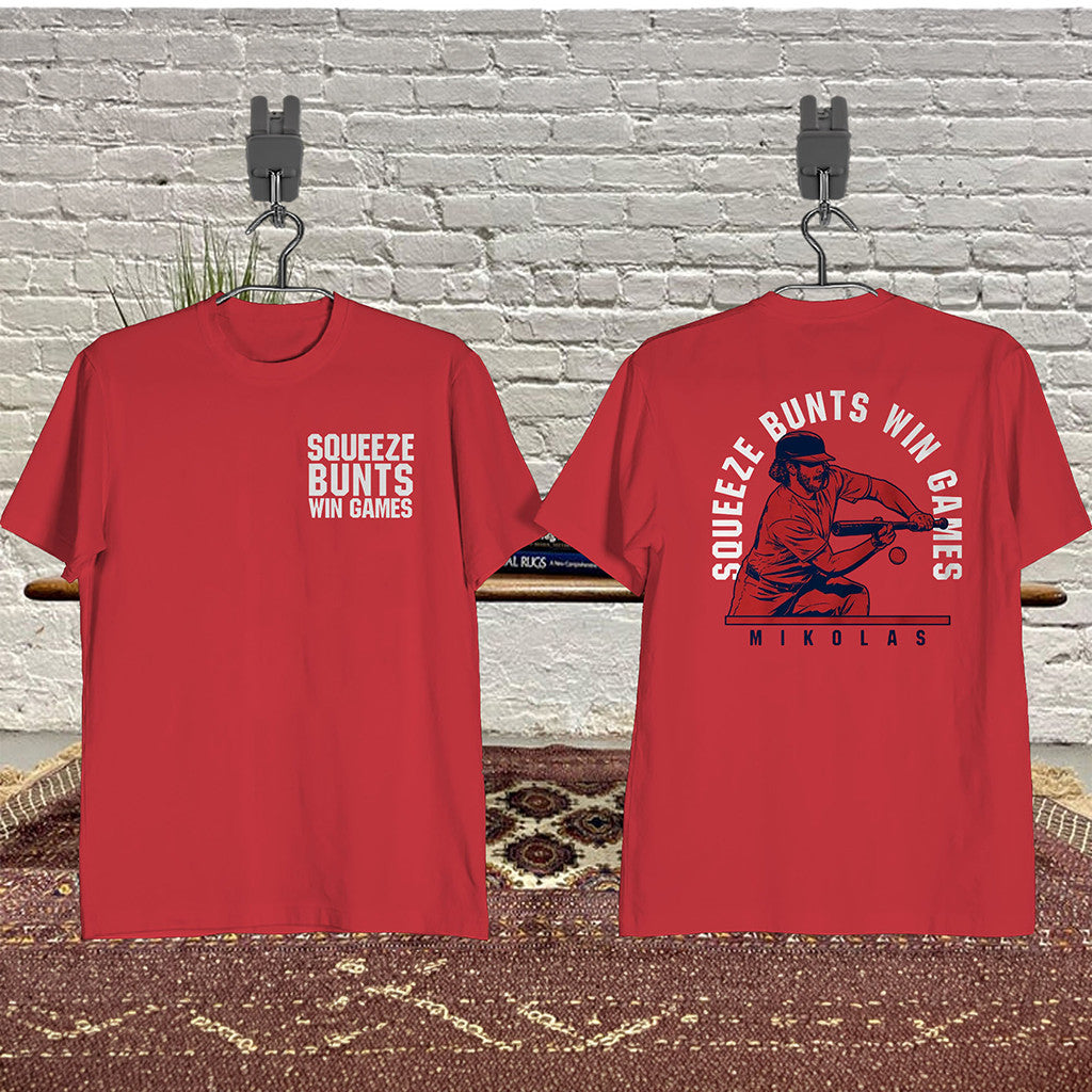 Squeeze Bunts Win Games Shirt Miles Mikolas Washington DC T-Shirt Baseball Fan Merch Gifts - Merchluma