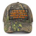 I May Not Go Down In History But I'll Go Down On Your Mom Camo Hat Embroidered Dark Humor Gift - Merchluma