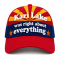 Kari Lake Was Right About Everything Hat MAGA Merch Present For Activist - Merchluma