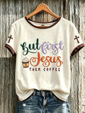 But First Jesus Then Coffee T-Shirt Faith Themed Fun Slogan Shirt Humorous Gift For Christian - Merchluma