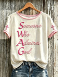 Someone Who Admires God T-Shirt Faith Themed Slogan Shirt Christian Gift For Her - Merchluma