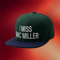 I Miss Mac Miller Snapback Hat Embroidered Mac Miller Merch Gifts Ideas For Rapper Fans - Merchluma