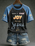 Have A Real Joy That Only Jesus Can Give T-Shirt Faith Based Clothing Lines Christ Gifts - Merchluma