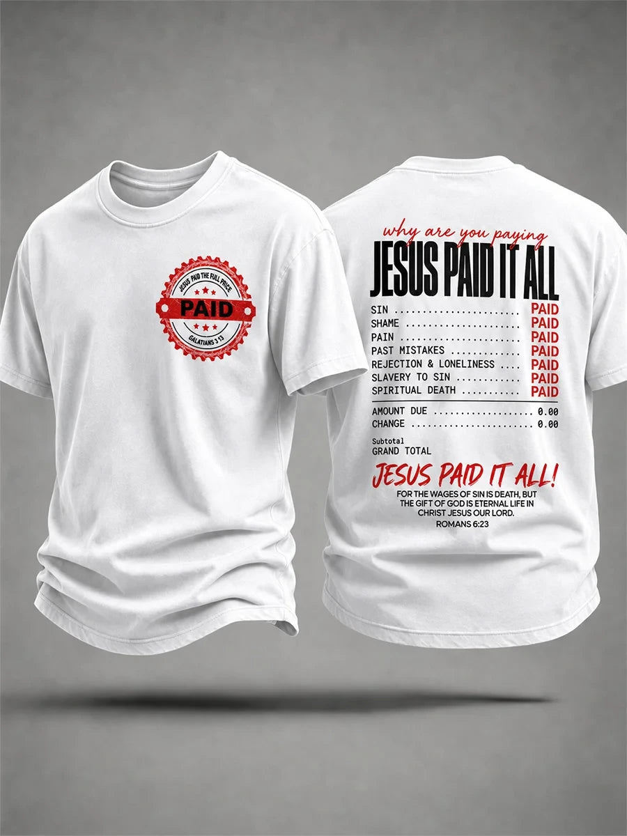 Jesus Paid It All T-Shirt Faith And Love Clothing Religious Gifts For Him - Merchluma
