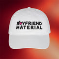 Unwell Merch 2026 Boyfriend Material Hat Embroidered Unique Birthday Gift For Him - Merchluma