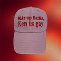 Wake Up Barbie Ken Is Gay Hat Embroidered Birthday Gift For Friends - Merchluma