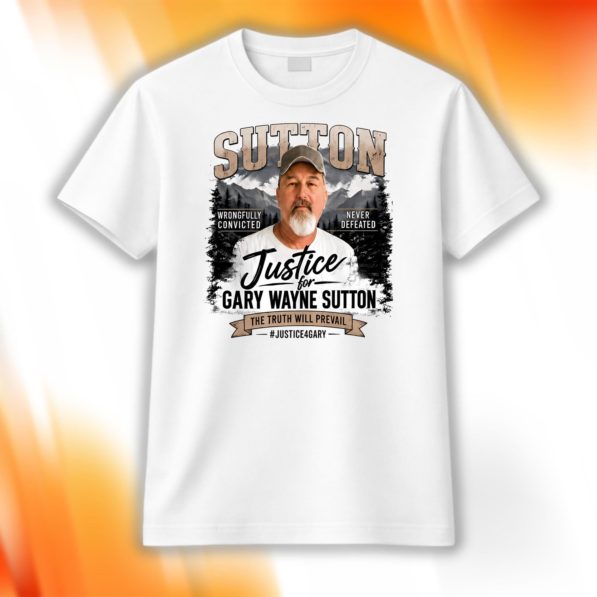 Justice For Gary Wayne Sutton Shirt Wrongfully Convicted Never Defeated T-Shirt For Supporters - Merchluma