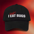Arrowcs Merch 2026 I Don't Eat Bugs Embroidered Hat Birthday Present For Husband - Merchluma