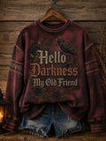 Hello Darkness My Old Friend Halloween Sweatshirt Good Gifts For Him - Merchluma