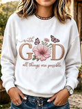With God All Things Are Possible Sweatshirt Floral Butterfly Merch USeful Gifts For Wife - Merchluma