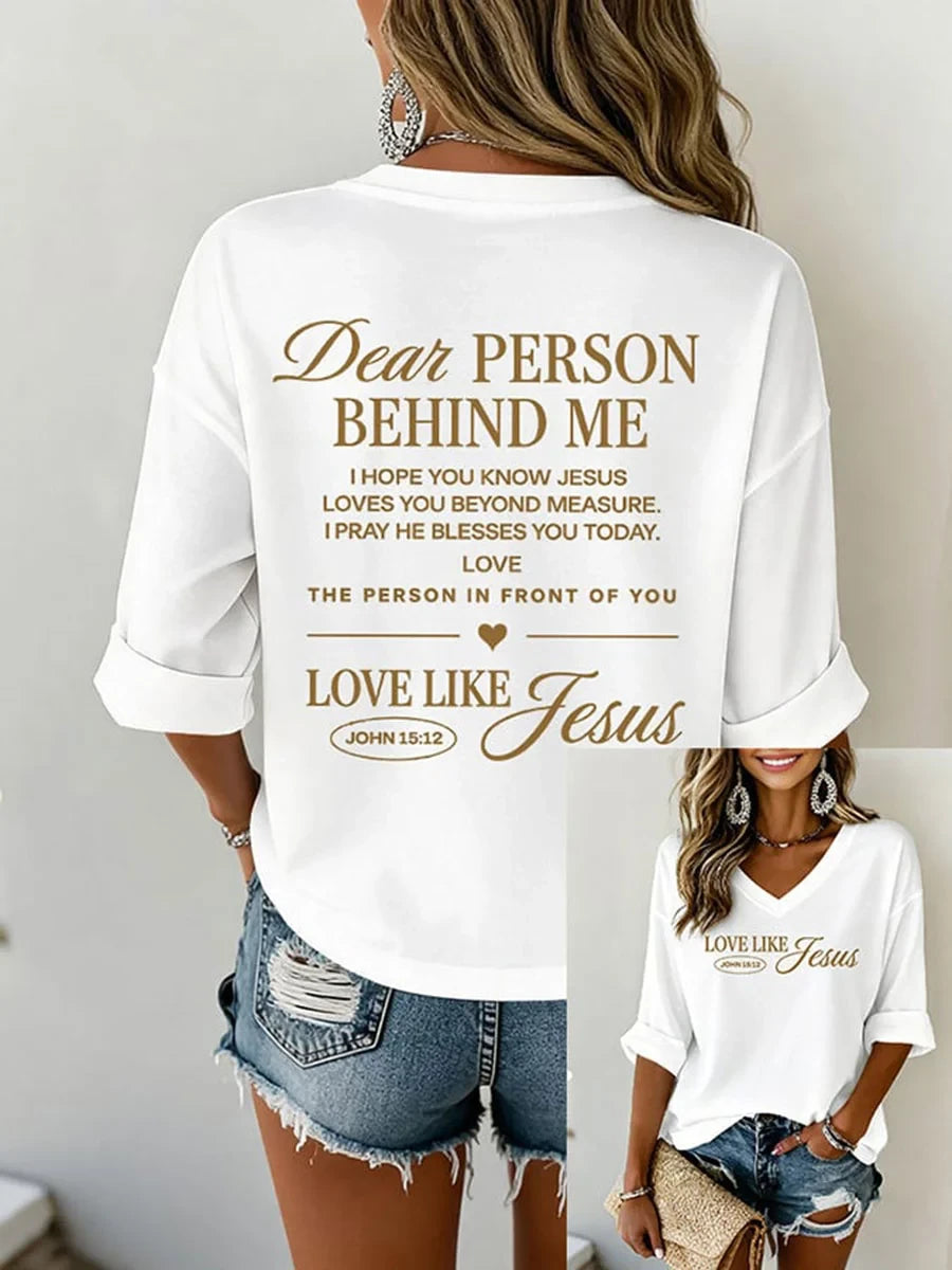 Dear Person Behind Me Love Like Jesus Cropped Sleeve V-Neck Shirt Christian Kindness Merch Gift - Merchluma