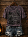 Hello Darkness My Old Friend V-Neck Shirt Gothic Halloween Apparel Birthday Gift - Merchluma