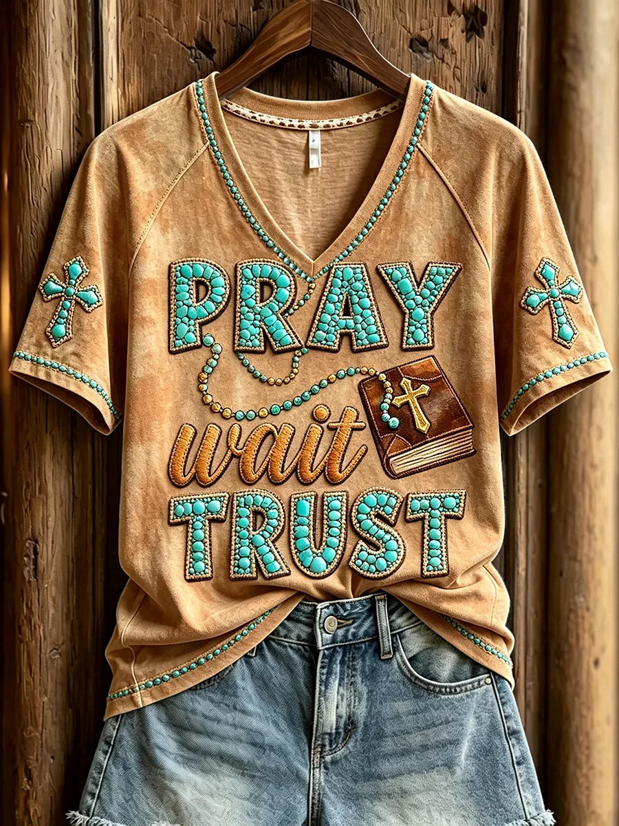 Pray Wait Trust V-Neck Shirt Christian Faith Shirt Unique Gifts For Fans - Merchluma