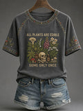 All Plant Are Edible Some Only One T-Shirt Funny Botanical Shirt Humorous Gift For Her - Merchluma