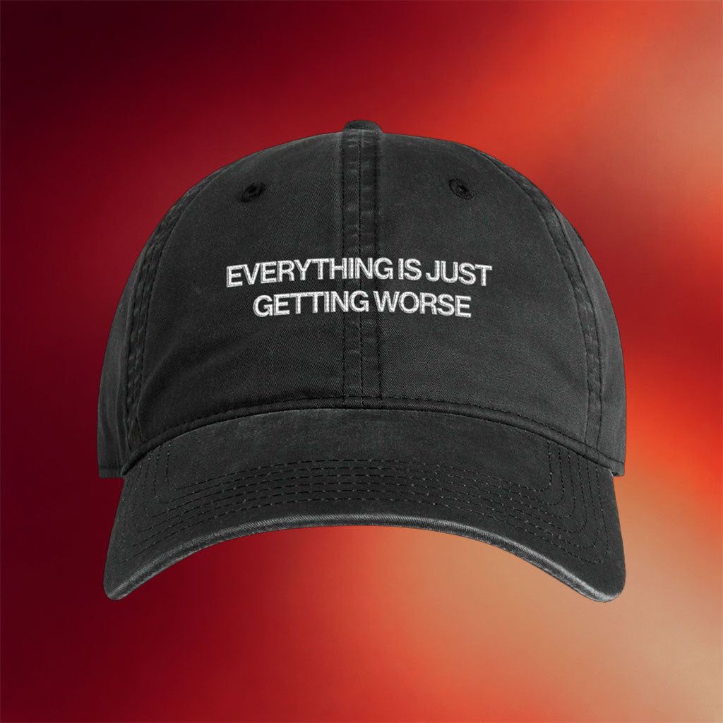 Boston Manor Merch Everything Is Just Getting Worse Hat Embroidered Gift For Rock Band Fans - Merchluma