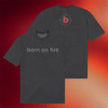 Born On Fire Merch 2026 Core Born On Fire T-Shirt Gifts For Your Boyfriend - Merchluma