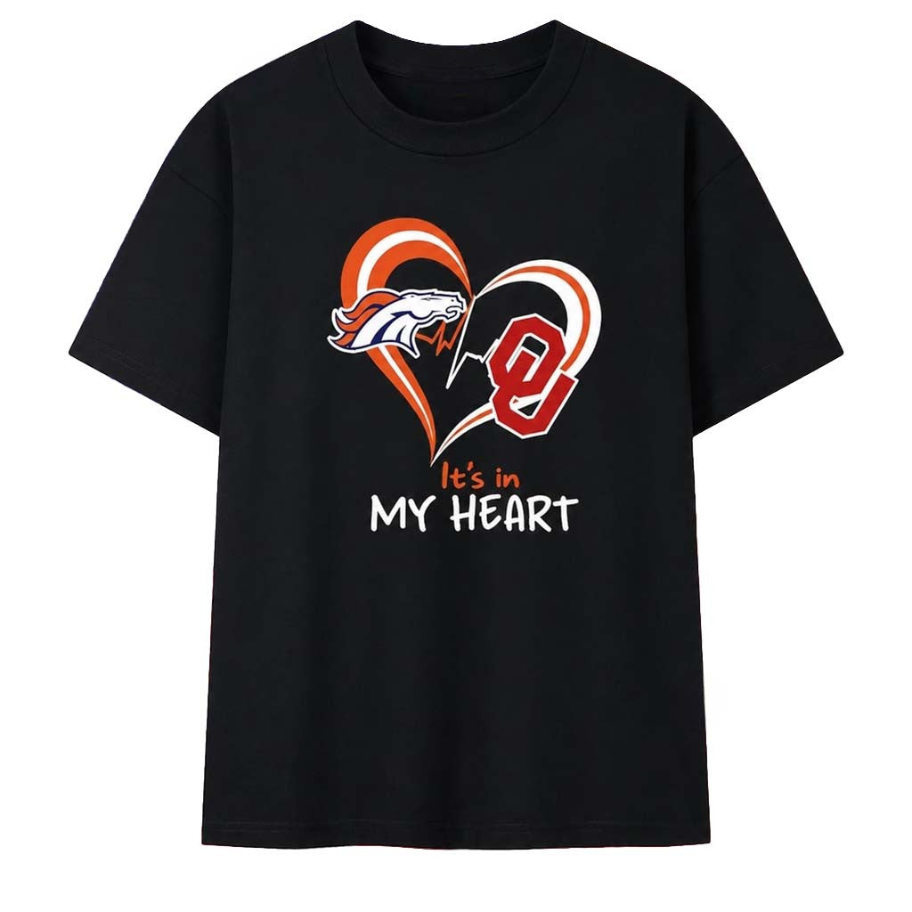 Denver Broncos And Oklahoma Sooners It's In My Heart T-Shirt 2026 Gifts For Sports Fans - Merchluma