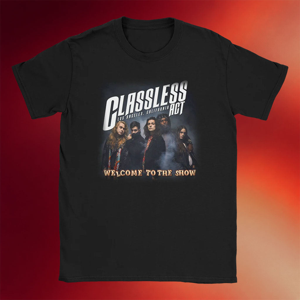 Classless Act Merch 2026 Welcome To The Show Album T-Shirt Present For Rock Band Fans - Merchluma