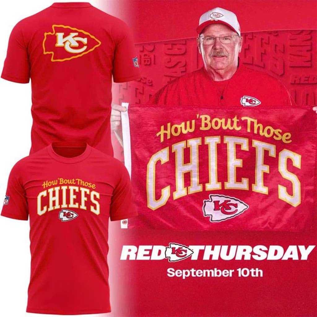 Kansas City Chiefs How Bout Those 2026 Special Edition Shirt KC Chiefs Merch Football Fan Gift - Merchluma