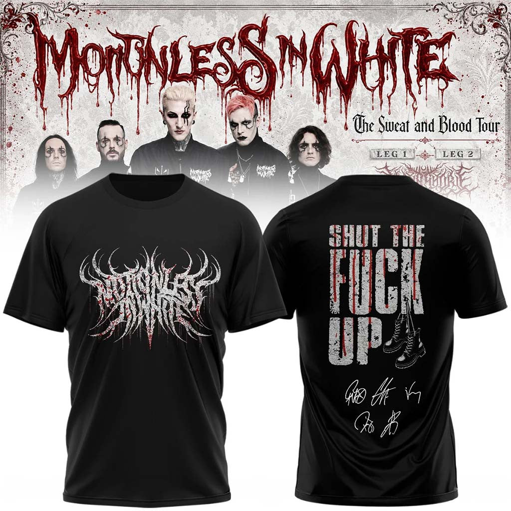 Motionless In White The Sweat And Blood Tour 2026 Signature T-Shirt Shut The F Up Tee MIW Merch - Merchluma