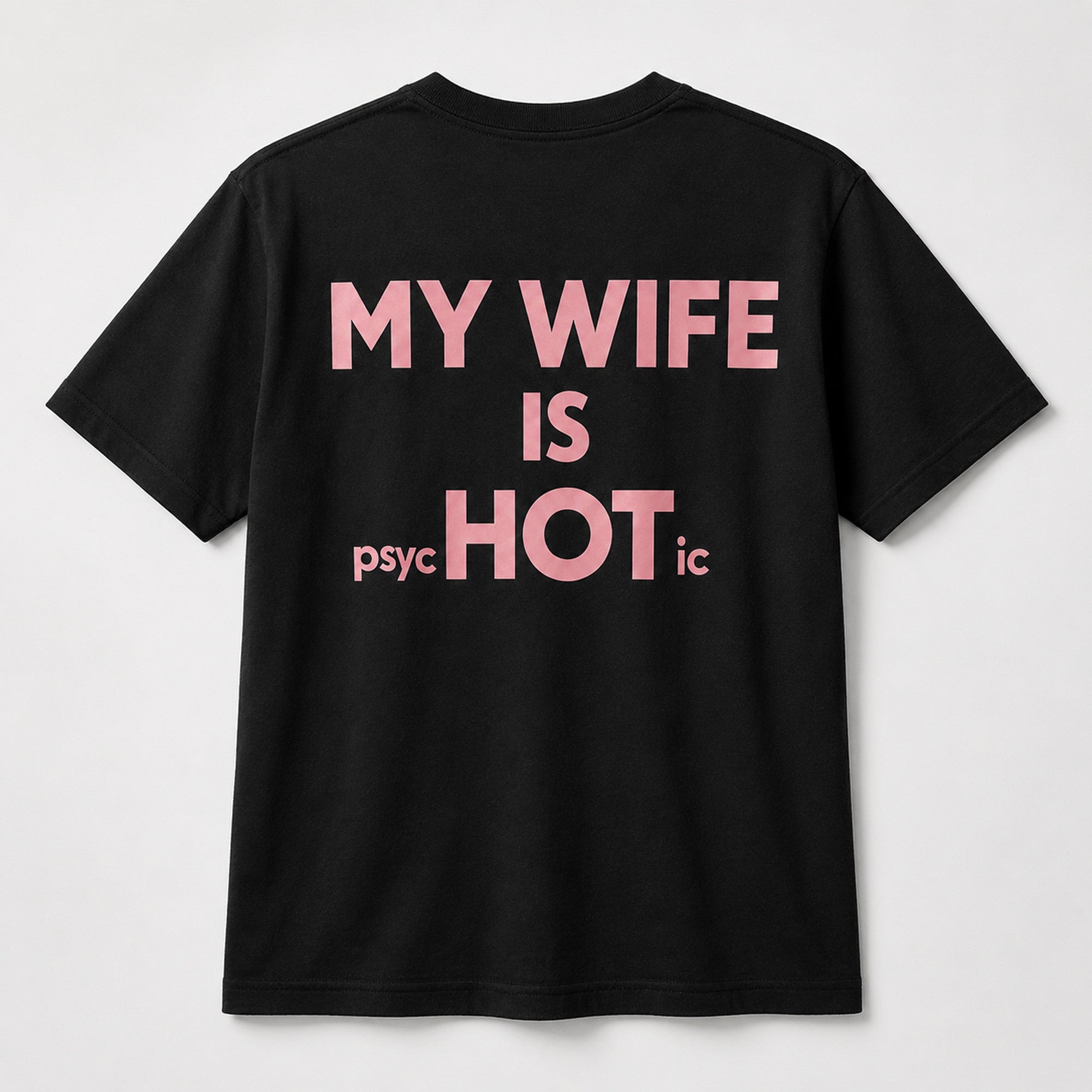 2026 My Wife Is Hot Psychotic Shirt Birthday Gift For Husband - Merchluma