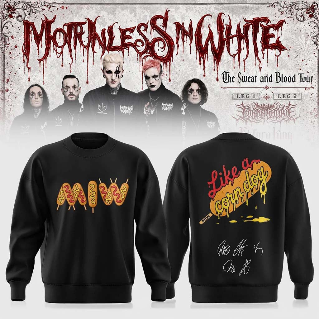 Motionless In White Merch The Sweat And Blood Tour 2026 Signature Sweatshirt Like A Corn Dog - Merchluma