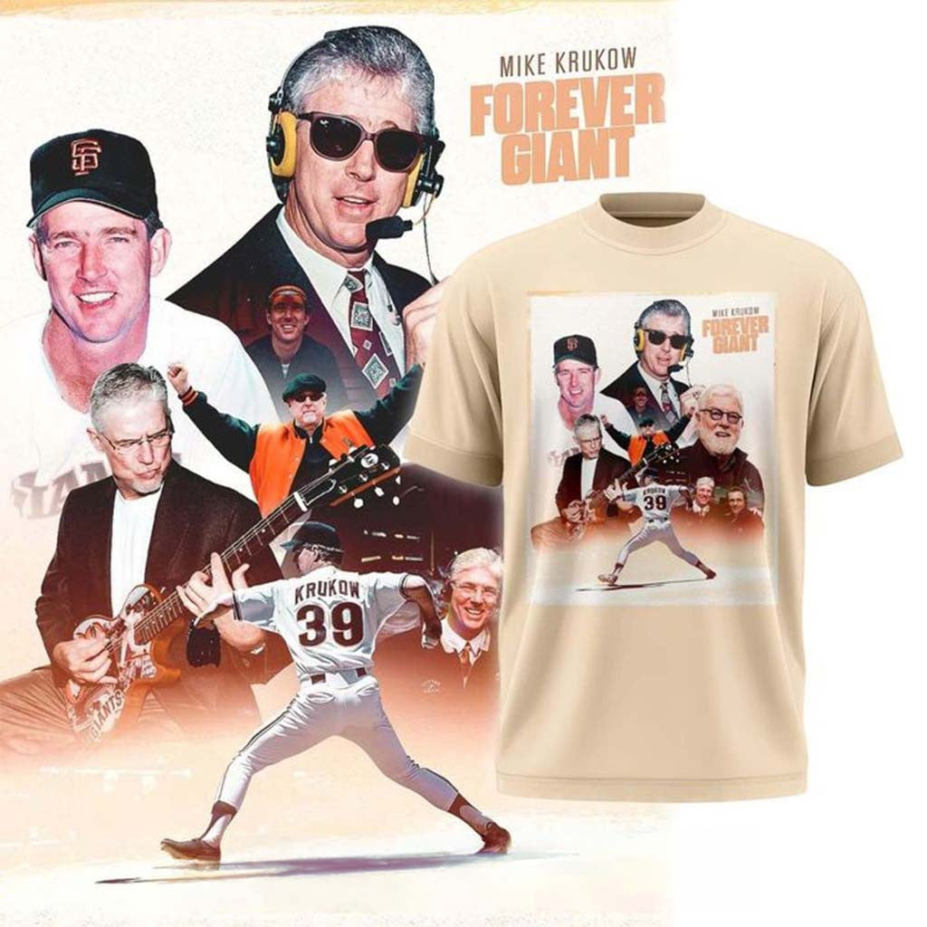 San Francisco Giants X Mike Krukow Forever Giants T-Shirt SF Giants Merch Gift For Fans - Merchluma