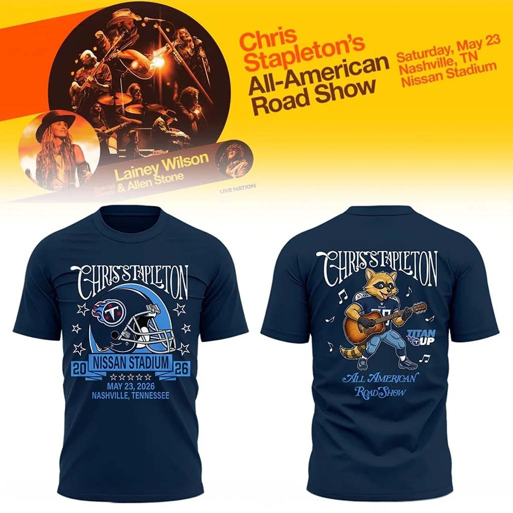 Tennessee Titans x Chris Stapleton Merch All American Road Show At Nissan Stadium T-Shirt - Merchluma