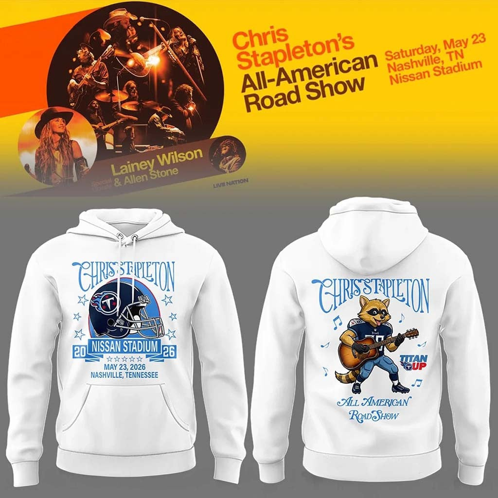 Tennessee Titans x Chris Stapleton Merch All American Road Show At Nissan Stadium Hoodie - Merchluma