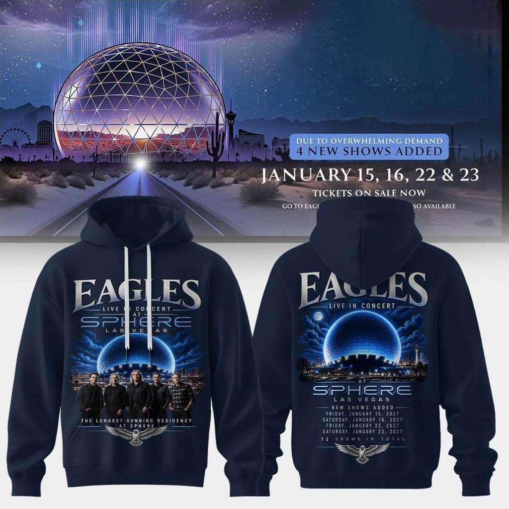 Eagles X Live In Concert At Sphere Las Vegas 2027 Hoodie Eagles Band Merch Gift For Music Lover - Merchluma