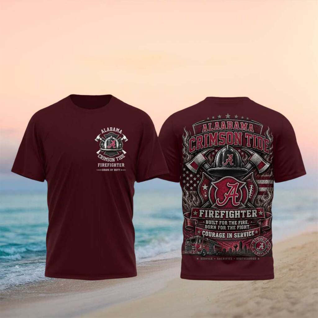 Alabama Crimson Tide Merch Firefighter Brotherhood Built For The Fire Shirt Fireman Gifts - Merchluma