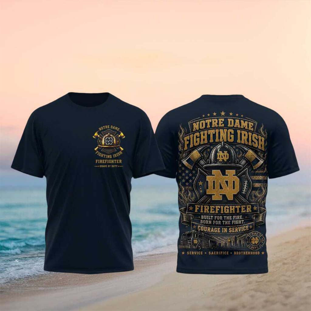 Notre Dame Fighting Irish Firefighter Axe Courage In Service Shirt Notre Dame Merch Fan Gifts - Merchluma