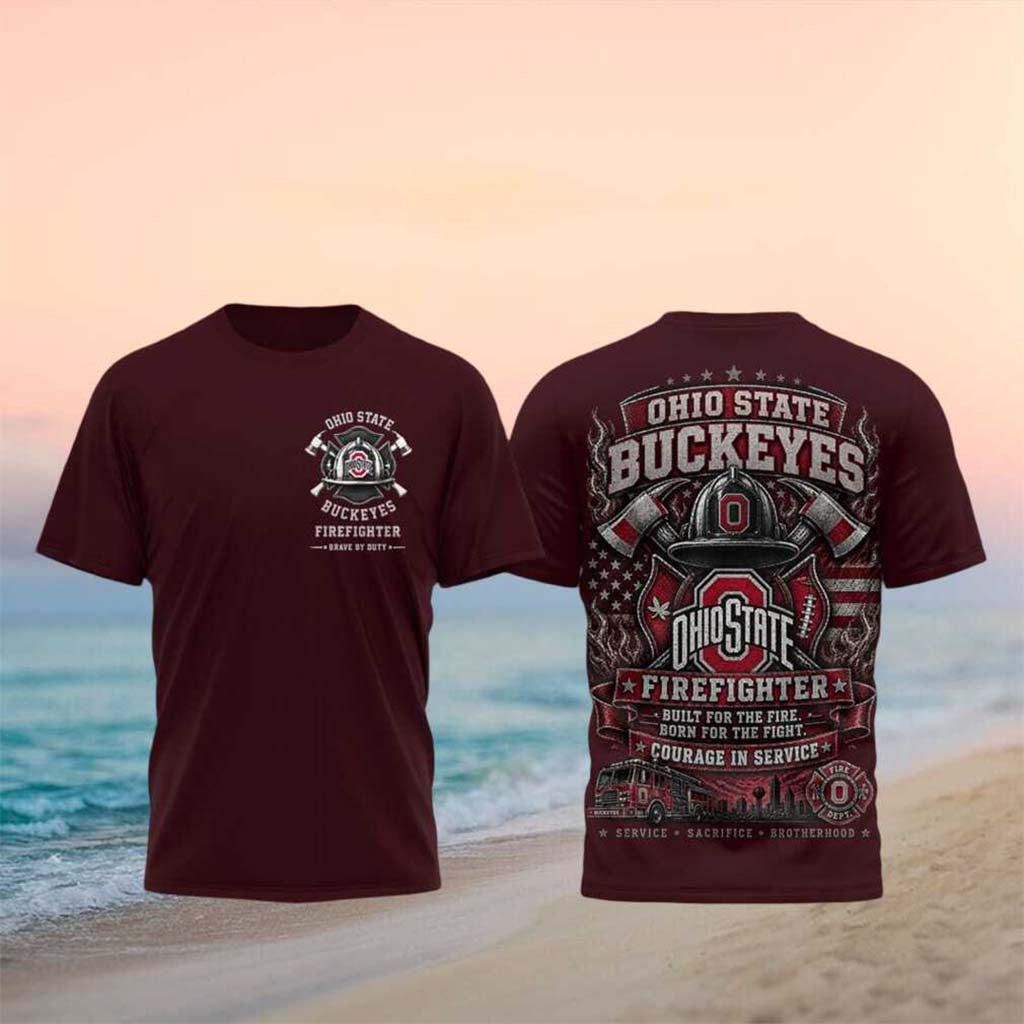 Ohio State Buckeyes Firefighter Courage In Service T-Shirt Buckeyes Merch Fireman Gifts - Merchluma
